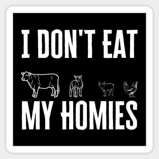 I Don't Eat My Homies Sticker